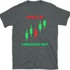 Candle Stick Trading Shirt for Day Traders, Crypto Hodlers and NFT Investors - Image 3